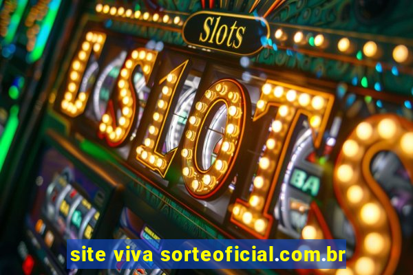 site viva sorteoficial.com.br